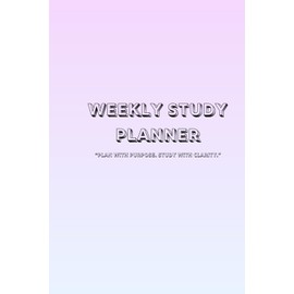 Study planner:: “A 6x9 scheduling journal with 50 Pages to Help Students Stay Organized, Track Assignments, Build Better Study Habits, Reduce Stress, ... Academic Goals with Focus and Confidence”
