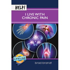 Help! I Live With Chronic Pain (LifeLine Mini-books)