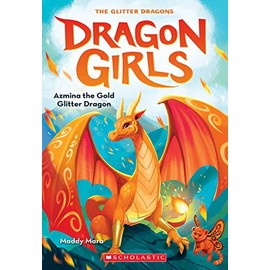 Azmina the Gold Glitter Dragon (Dragon Girls #1)