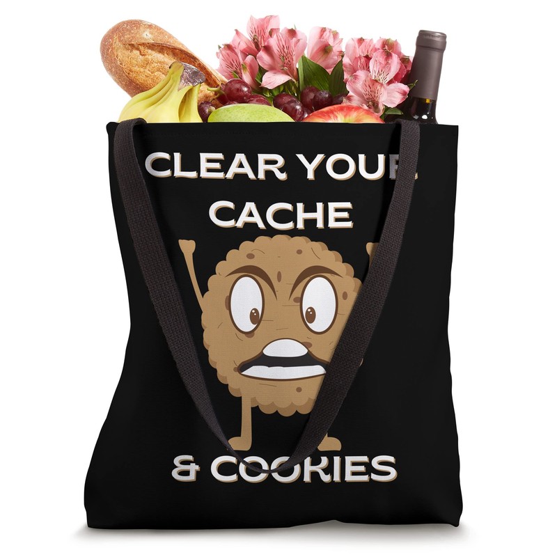 Funny Clear Your Cache & Cookies Programmers Developer Nerds Tote
