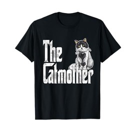 Cat Mom The Catmother Crazy Cat Mother Kitty Mommy T-Shirt