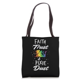 Faith Trust And Pixie Dust Fairy Tote Bag