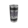 I Don't Have Trust Issues I Have Thought Loops Overthinker