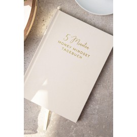 MONEY MIND 5 Minuten Money Mindset Tagebuch sand, 104 Seiten, DIN A5, Journal für Dankbarkeit, Finanzbewusstsein & Wohlstand