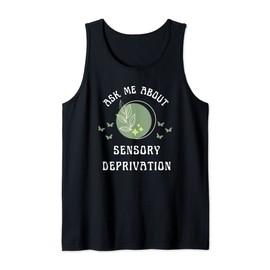 Ask Me About Sensory Deprivation Floating New Age Wellness Tank Top