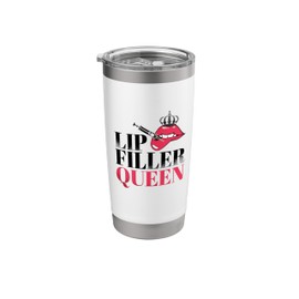 Lip Filler Queen Dermal Lip Filler Injections Nurse Injector Stainless Steel Insulated Tumbler