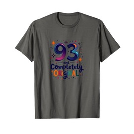 93 and Completely Original Birthday Gift for Seniors T-Shirt