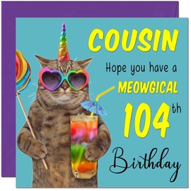 104th Cousin Birthday Card - Meowgical Cat Funny Birthday Card for 104 Year old