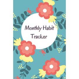Monthly Habit Tracker: Daily Habits Journal