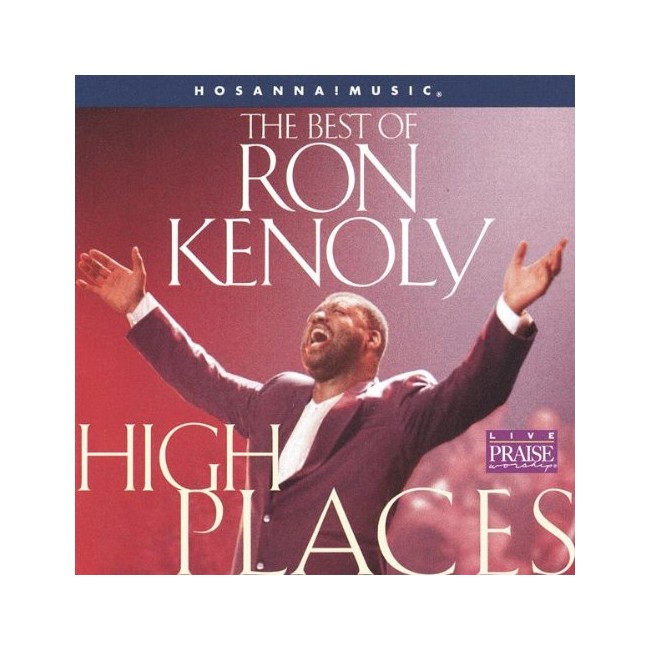 High Places: The Best of Ron Kenoly