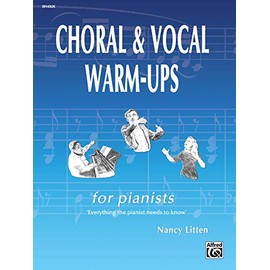 Choral and Vocal Warm-Ups for Pianists