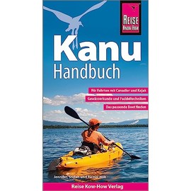 Reise Know-How Kanu-Handbuch: Der Praxis-Ratgeber für Anfänger und Fortgeschrittene (Sachbuch)
