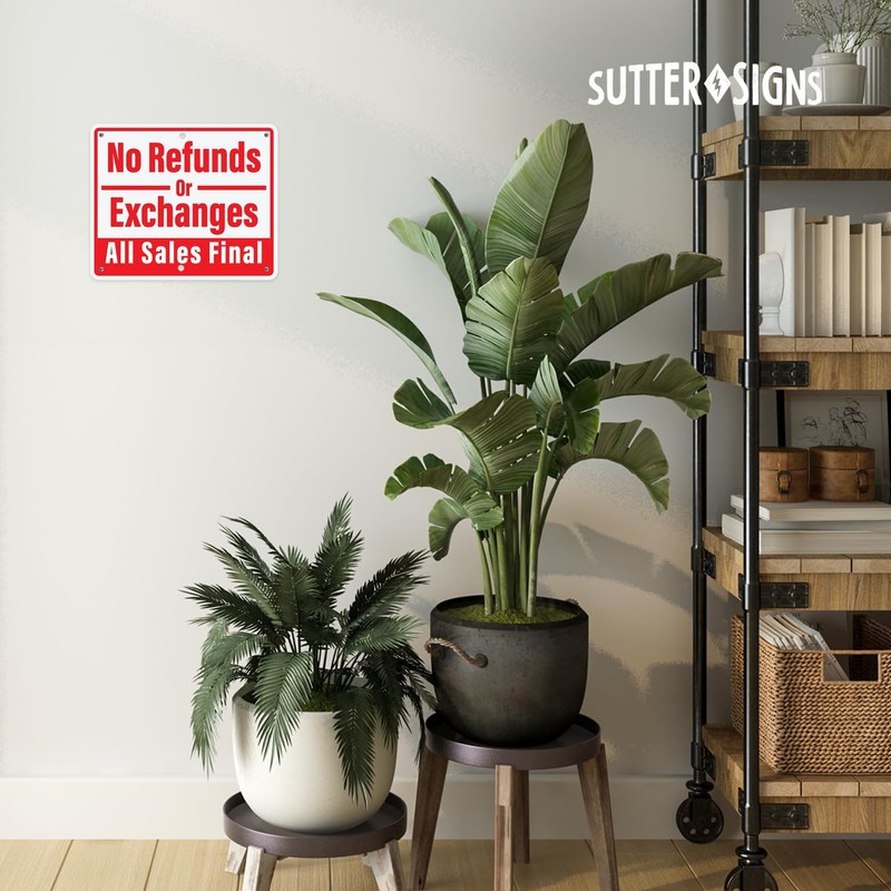 No Refunds or Exchanges, All Sales Final Aluminum Sign Returns