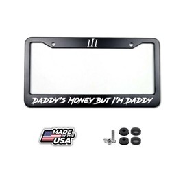 BLVD Daddy's Money But I'm Daddy Black License Plate Frame