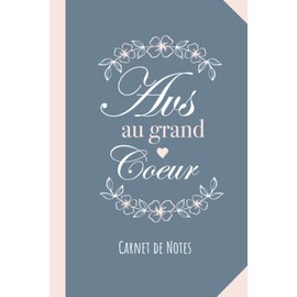 AVS au grand coeur: Carnet de notes (A5) - Idée Cadeau original pour une AVS femme - Pour fin d'année - Remerciement maitresse - Cadeaux d'anniversaire ou de noël