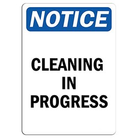 Notice - Cleaning in Progress Sign | Label Decal Sticker Retail Store Sign Sticks to Any Surface 8"