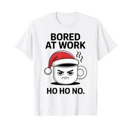 Bored at Work Holiday Mug with Santa Hat Mood T-Shirt