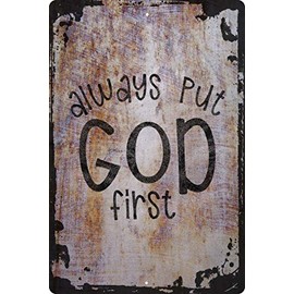 Wall Art Tin Sign Always put god first love faith praise hope blessed Christ lord Beige Home Decor Funny Gift 12 x 8 Inch