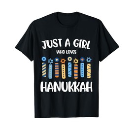 Just a Girl Who Loves Hanukkah Shirt Jewish Chanukah T-Shirt