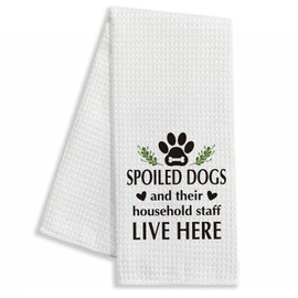 zcyhtqp Spoiled Dogs and Their Household Staff Live Here,Funny Kitchen Towels,Funny Dish Towels with Sayings,New Home Housewarming Gifts,Dog Kitchen Towel,Dog Lover Gift,Dog Mom