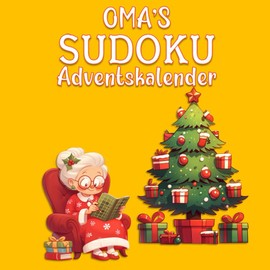 Oma's Sudoku Adventskalender: Rätsel Weihnachtskalender mit 6 verschiedenen Sudoku-Varianten - Klein Geschenke für Senioren