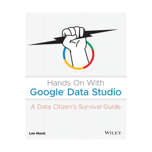 Hands On With Google Data Studio: A Data Citizen's Survival