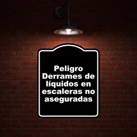 Peligro Derrames de líquidos en escaleras no aseguradas BLACK Aluminum Composite Sign 15 x 18 inches