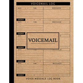 Voicemail Voice Message Log Book: Phone Record Keeper. Track & Document Every Missed Phone Call. Ideal for Business or Personal Use