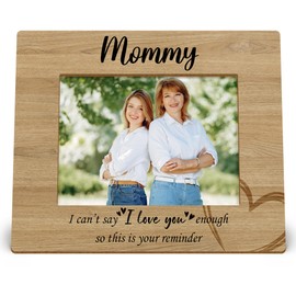 DIENADFX Mommy and Me Picture Frames, Mother Mommy Mom Gifts for Christmas Mothers Day from Daughters Sons Kids,Mom I Can't Say I Love You Enough So This is Your Reminder Photo Picture Frame,5x7 Photo