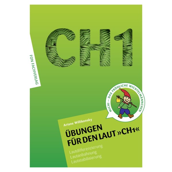 Übungen für den Laut CH1: Lautdifferenzierung - Lautanbahnung - Lautstabilisierung-Sprachförderung