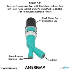 Reverse Osmosis Air Gap with Black Matte Brass Cap, 1/4-inch Push-in Inlet and 3/8-inch Push-in Outlet (For All Reverse Osmosis Filters) (AG200-509, AG200-X09, AMERIGAP)