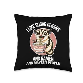 I Like Sugar Gliders and Ramen and Maybe 3 People Boy Girl Throw Pillow