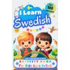I Learn Swedish, Activity Book for Kids Ages 4, 5,