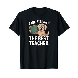 Back to School Dog Paw-sitively The Best Teacher T-Shirt
