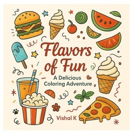Flavors of Fun: A Delicious Coloring Journey