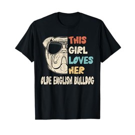 Olde English Bulldog Girl Cool Vintage Retro for Dog Mom T-Shirt