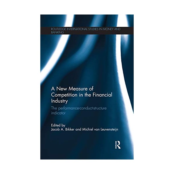 A New Measure of Competition in the Financial Industry (Routledge