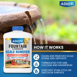 Adios! Fountain Scale Remover for Calcium, Lime and Hard Water Deposits on Bird Fountains, Baths and Water Features (16 oz)