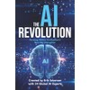 The AI Revolution: Thriving Within Civilization's Next Big Disruption