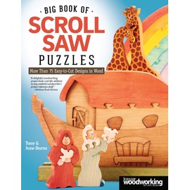 Big Book of Scroll Saw Puzzles: More Than 75 Easy-to-Cut Designs in Wood
