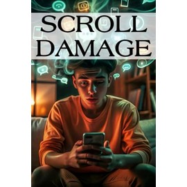 Scroll Damage: Healing Your Brain from Social Media Burnout