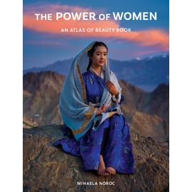 The Power of Women: An Atlas of Beauty Book