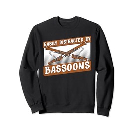 Easily Distracted By Bassoons Aerophone Music Bassoonist Sweatshirt
