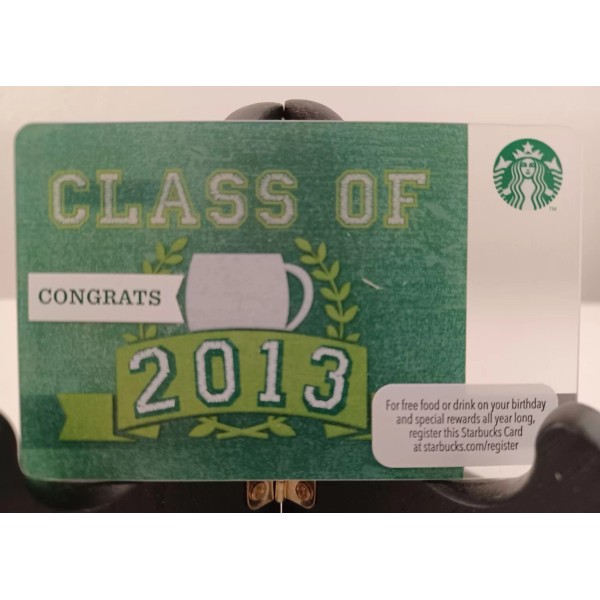 STARBUCKS CARD 2013 " CLASS OF 2013 "CONGRATS CARD GREAT