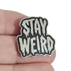 Stay Weird Badge Enamel Brooch Stand Out From The Crowd Be Proud Jewellery Pin Punk Goth