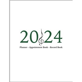 The Complete Music Teacher's Planner and Record Book 2024 (Music Teacher Resources)