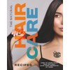 The Natural Hair Care Recipes: How to Make Your Own