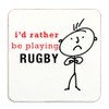 I'd Rather Be Playing Rugby Coaster Cork Back Husband Gift