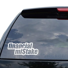 DiamondCutStickerz Financial Mistake Japanese JDM Decal Sticker Car Truck Motorcycle Window Bumper Laptop Wall Decor - Size (07 inch / 18 cm Wide) - Color (Gloss Black)