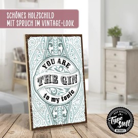 TypeStoff Wooden Sign with Saying - You are the gin to my tonic - Vintage Look with Quote as a Gift on Gin and Love - HS-01444